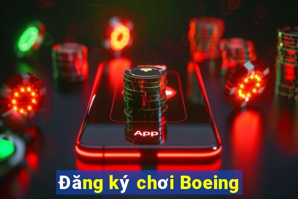 Đăng ký chơi Boeing