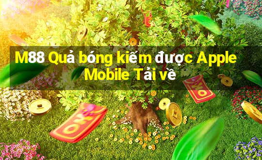 M88 Quả bóng kiếm được Apple Mobile Tải về