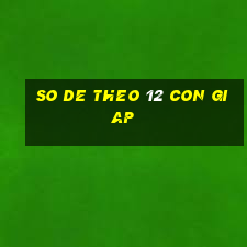 so de theo 12 con giap