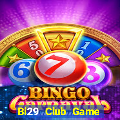 Bi29 Club Game Bài Ông Trùm Poker