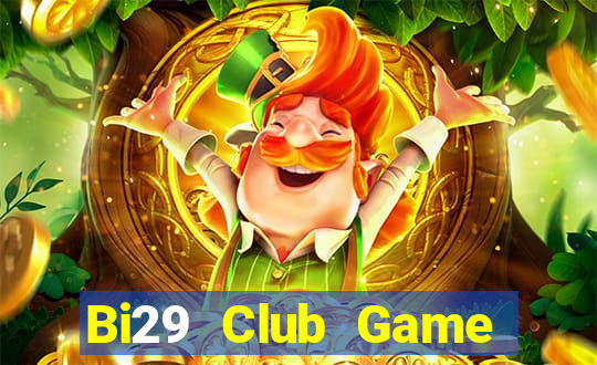 Bi29 Club Game Bài Ông Trùm Poker