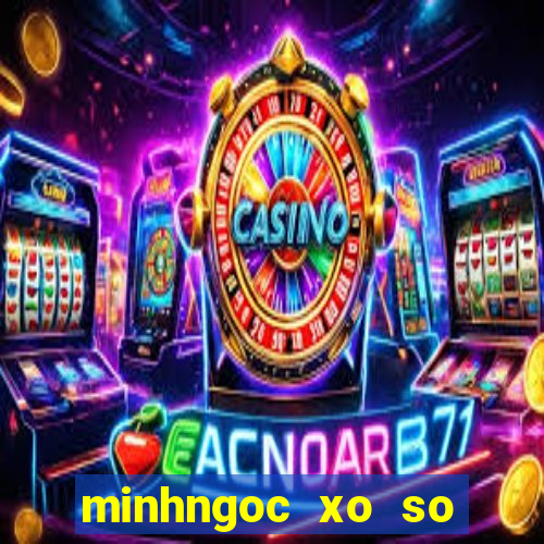 minhngoc xo so mien bac