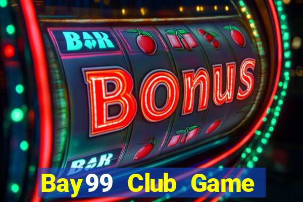 Bay99 Club Game Bài Cào