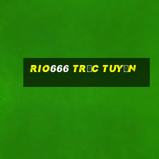 rio666 trực tuyến