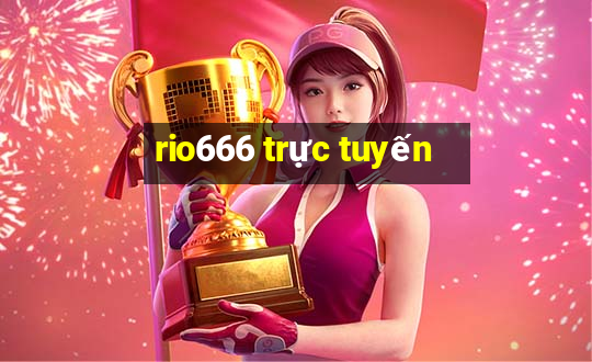 rio666 trực tuyến