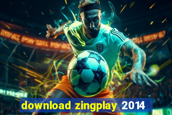 download zingplay 2014