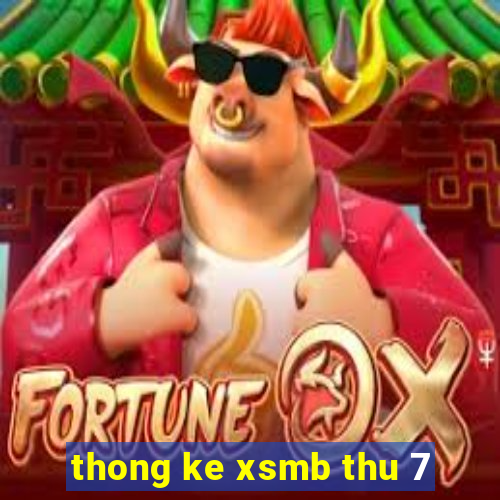 thong ke xsmb thu 7