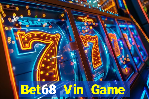 Bet68 Vin Game Bài Vàng