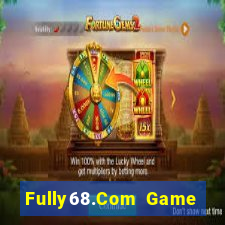 Fully68.Com Game Bài 6 Lá