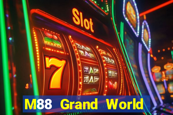 M88 Grand World Tải về miễn phí