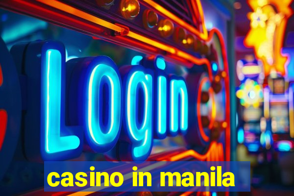 casino in manila