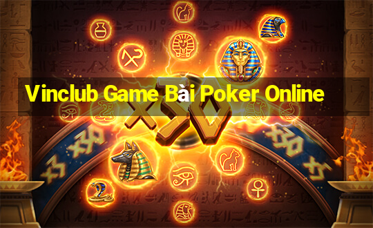 Vinclub Game Bài Poker Online