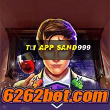 Tải App Sand999