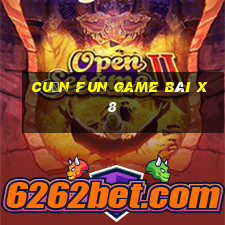 Cuốn Fun Game Bài X8