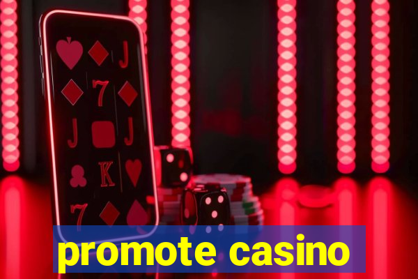 promote casino