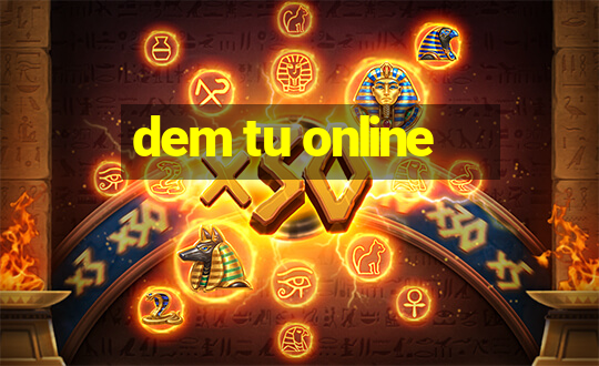 dem tu online