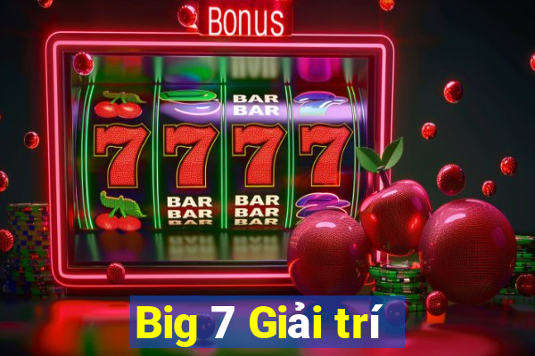 Big 7 Giải trí