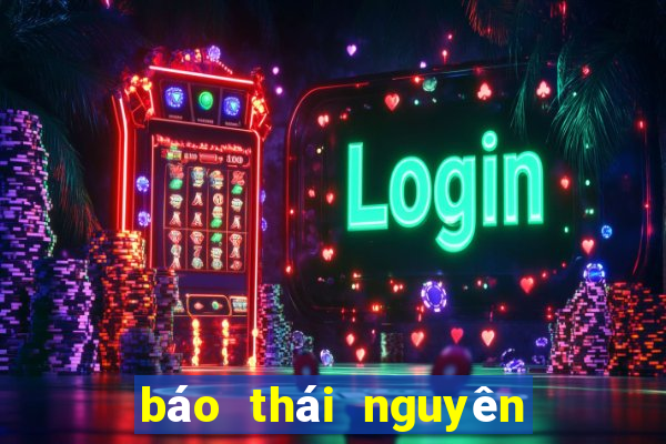 báo thái nguyên điện tử