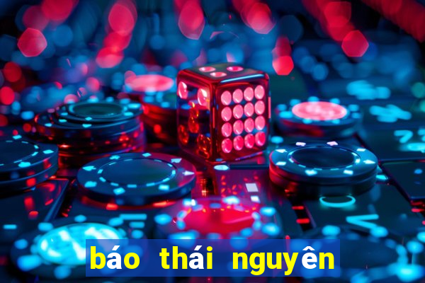 báo thái nguyên điện tử