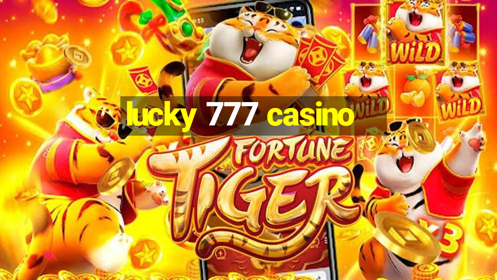 lucky 777 casino