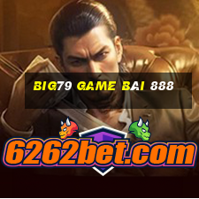 Big79 Game Bài 888