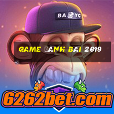 game đánh bài 2019