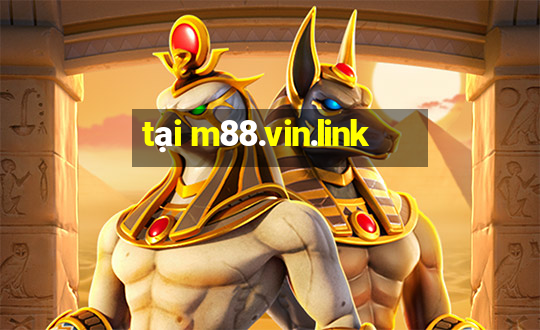 tại m88.vin.link