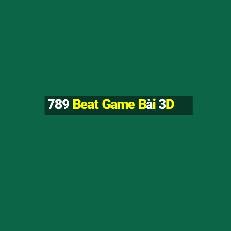 789 Beat Game Bài 3D