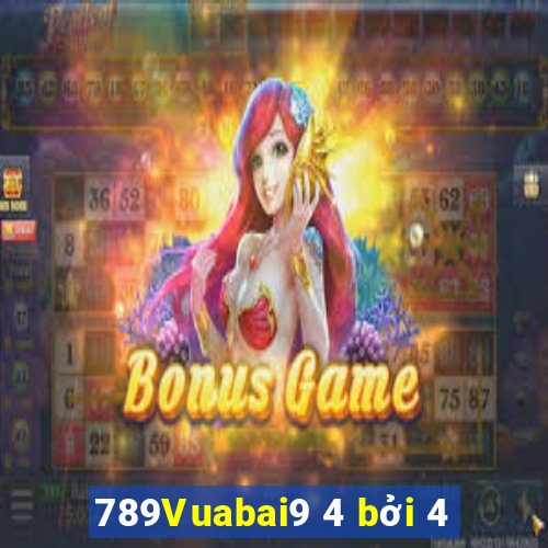 789Vuabai9 4 bởi 4