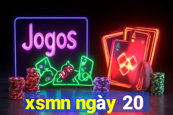 xsmn ngày 20