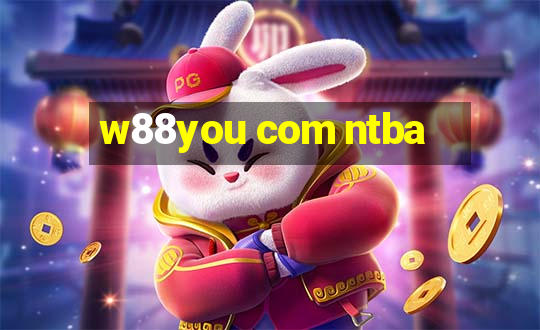 w88you com ntba