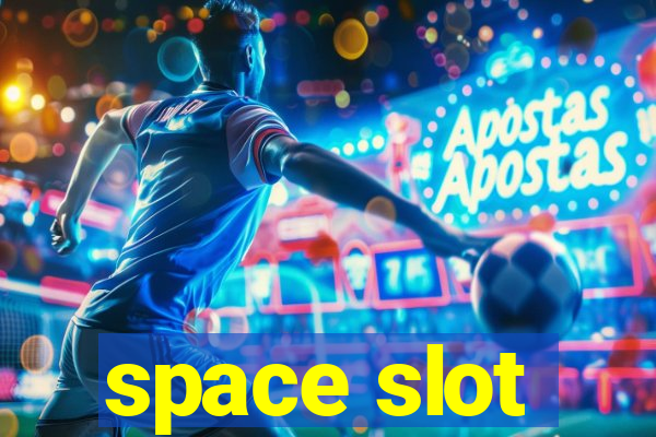 space slot