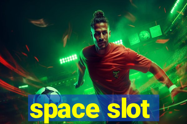 space slot