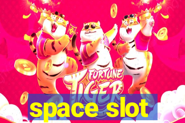 space slot