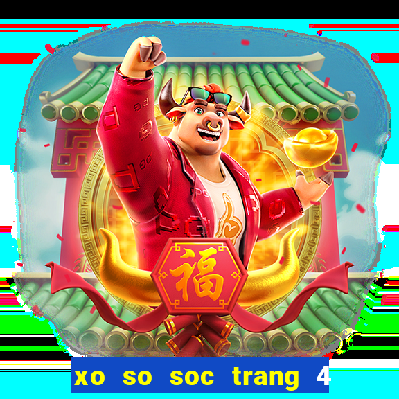 xo so soc trang 4 1 2024