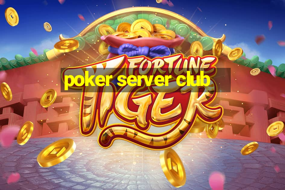 poker server club