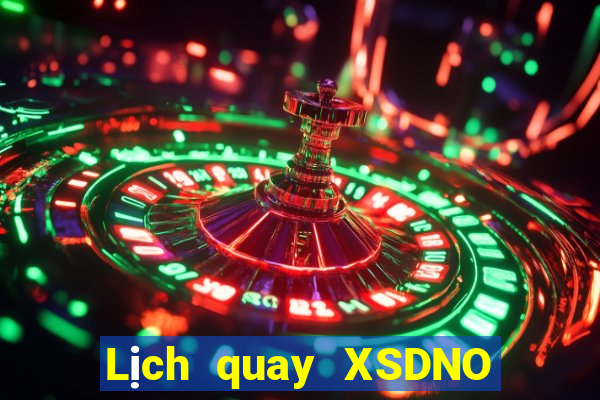 Lịch quay XSDNO ngày 3