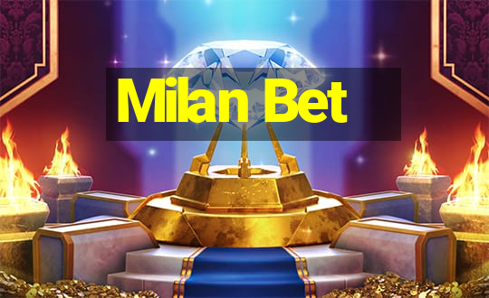 Milan Bet