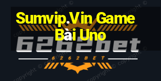 Sumvip.Vin Game Bài Uno