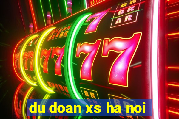 du doan xs ha noi