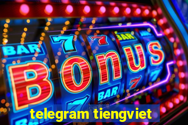 telegram tiengviet