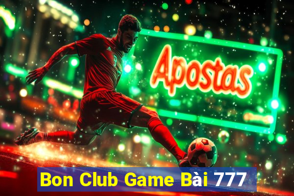 Bon Club Game Bài 777