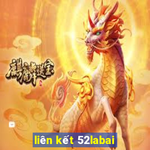 liên kết 52labai