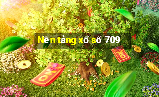 Nền tảng xổ số 709