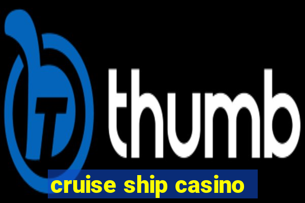 cruise ship casino