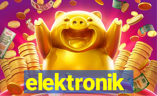 elektronik