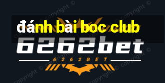 đánh bài boc club