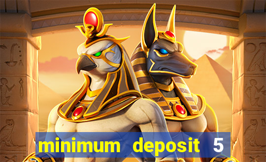 minimum deposit 5 euro casino