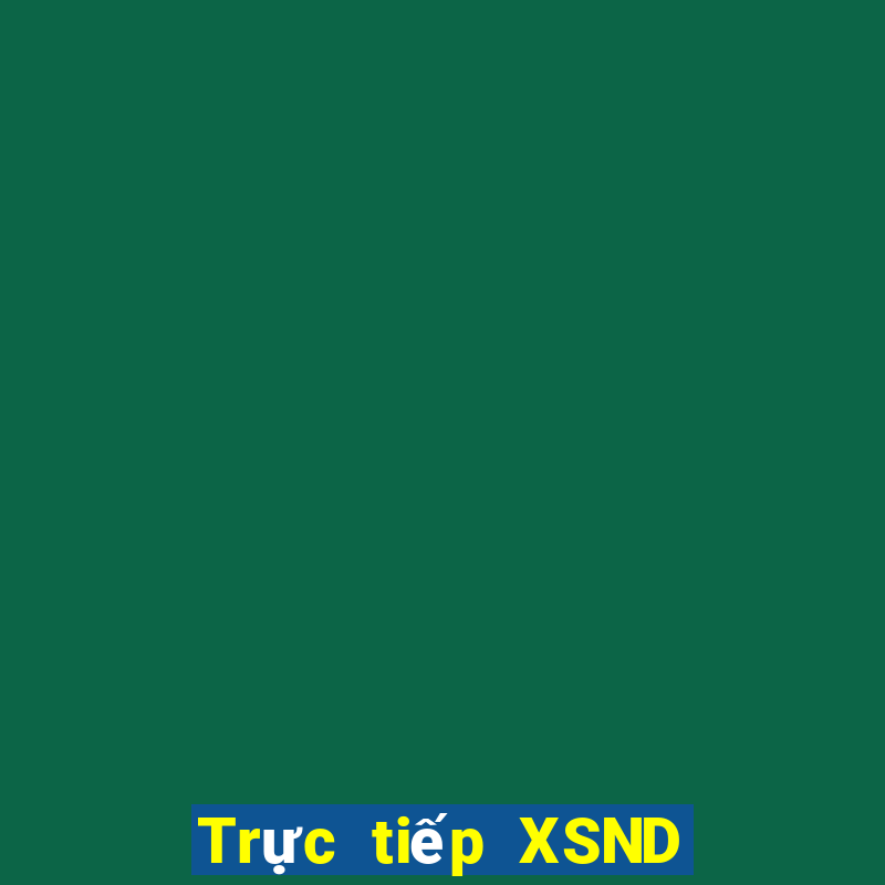 Trực tiếp XSND ngày 25