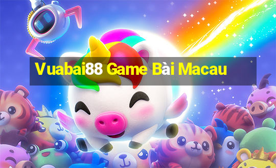 Vuabai88 Game Bài Macau